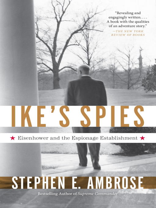 Title details for Ike's Spies by Stephen E. Ambrose - Available
